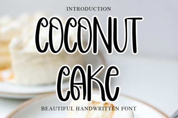 Coconut Cake: A Versatile Handwritten Font for Modern Creativity