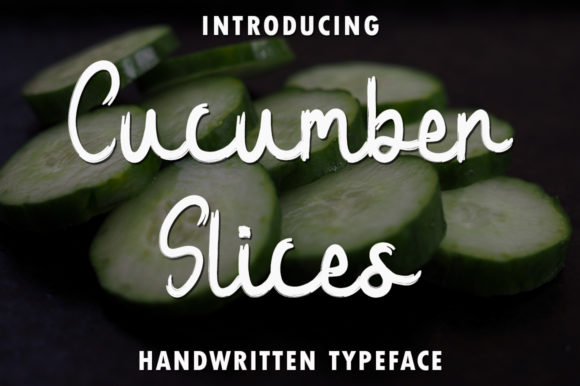 Cucumber Slices: A Sweet Handwritten Font for Delicate Designs