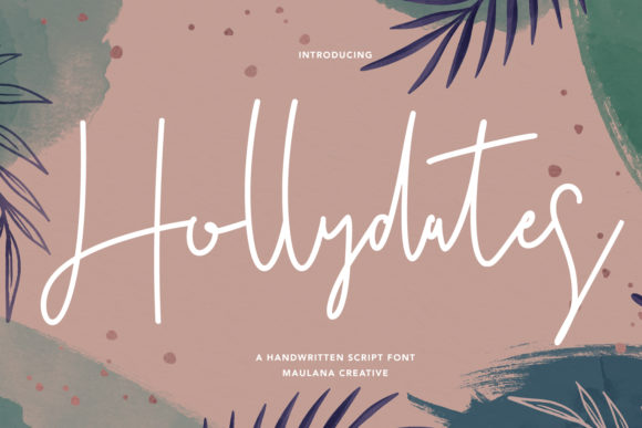 Hollydates: The Script Font That Brings a Handwritten Soul to Your Designs