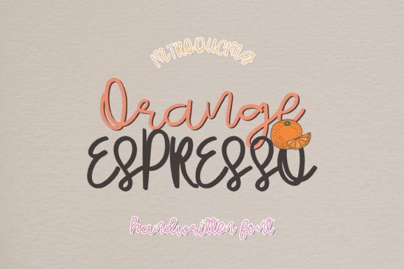 Orange Espresso: Redefining Handwritten Typography for Modern Design
