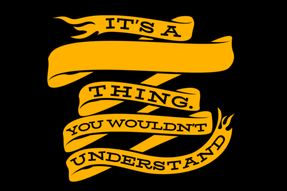 The Strategic Appeal of the You Wouldn t Understand Shirt Template in Modern Creative Commerce