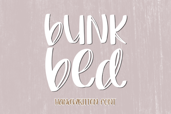 Unleash Your Creativity with Bunk Bed: The Quirky Handwritten Font That Steals the Show